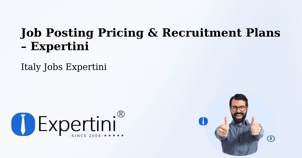 Job Posting Pricing & Recruitment Plans – Lissone - Lissone, Italy Jobs Expertini